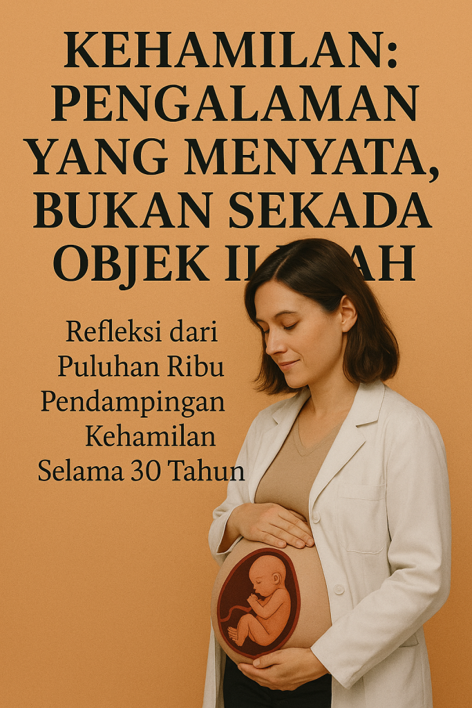“30 Tahun Bersama Jiwa-Jiwa Kecil: Sebuah Kesaksian Seorang Dokter Kandungan” “30 Tahun Bersama Jiwa-Jiwa Kecil: Sebuah Kesaksian Seorang Dokter Kandungan”